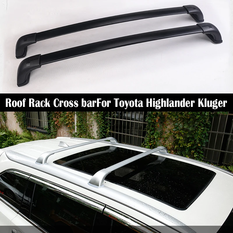 

OEM style Roof Rack Cross bar For Toyota Highlander Kluger 2015-2021 Rails Bar Luggage Carrier Bars top Rack Rail Boxes