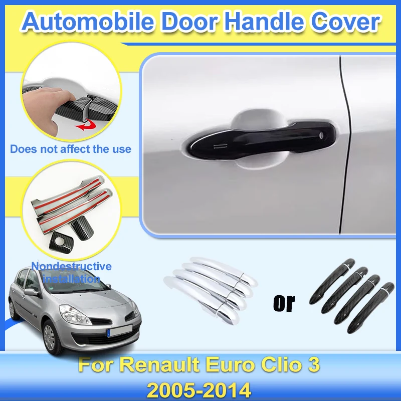 

Автомобильные чехлы на дверные ручки для Renault Clio 3, комплект кузова Clio III, аксессуары 2005-2014 2006, внешняя дверная ручка, автомобильные наклейки