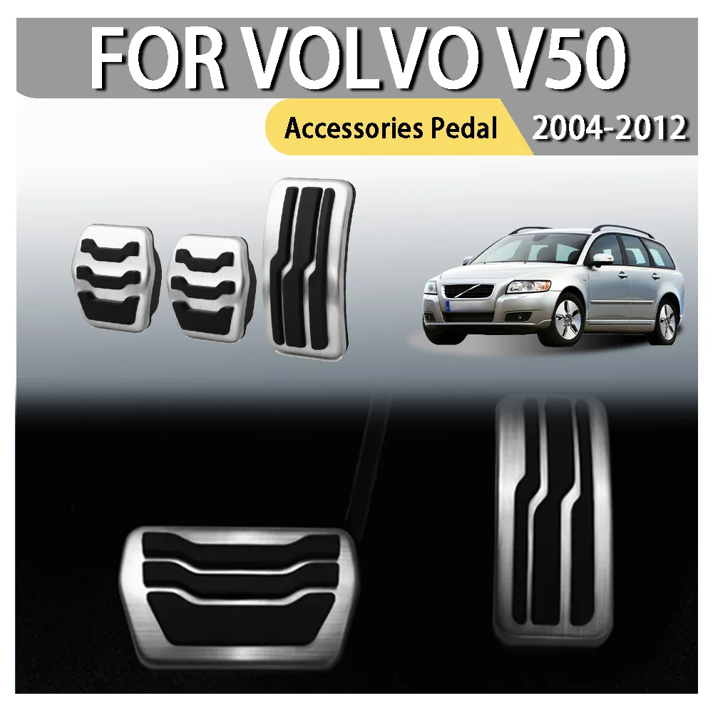 

Accessories Pedal For Volvo V50 2004 2005 2006 2007 2008 2009 2010 2011 2012 Car Decoration Upgrade Accessories Styling