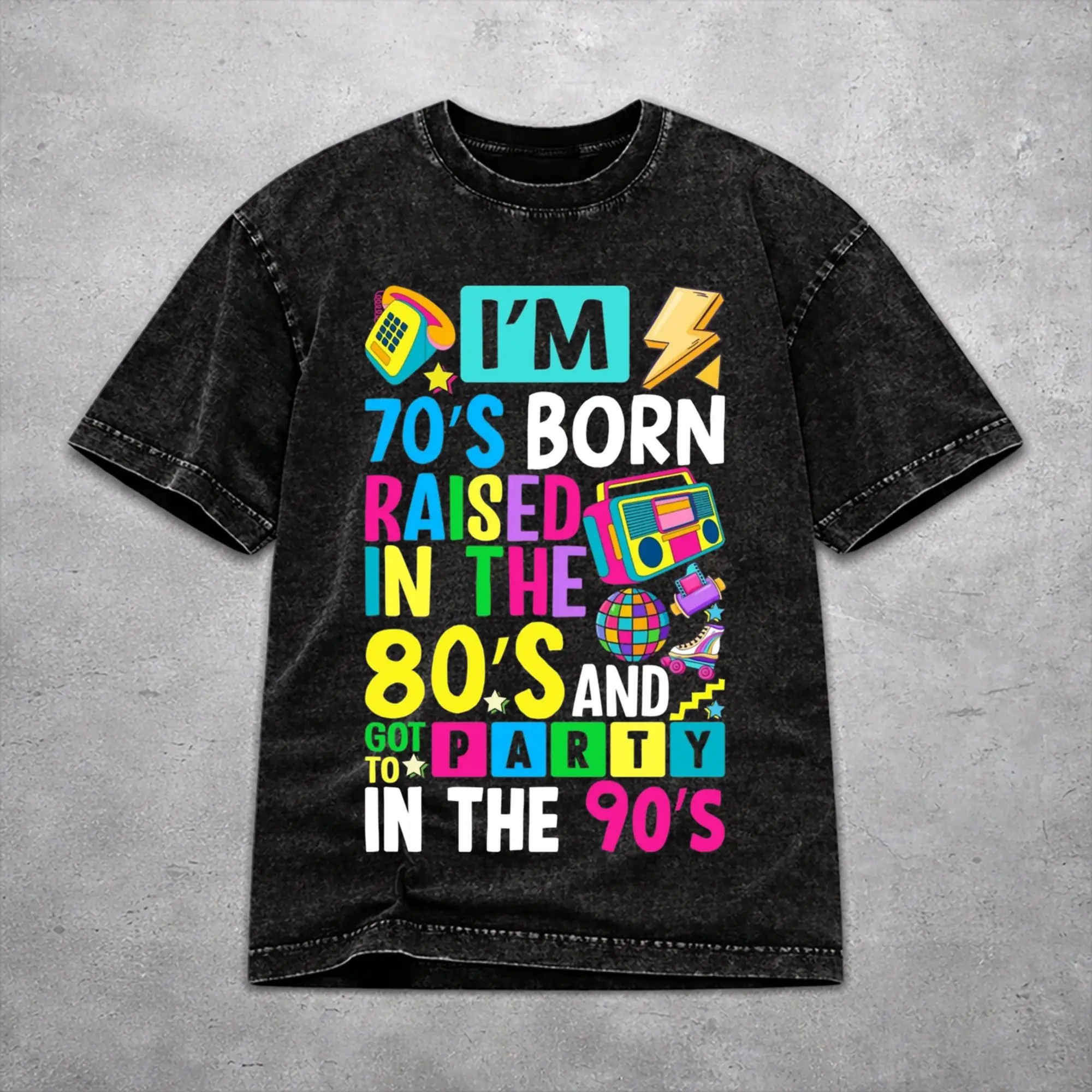 Men Women Wased T-shirts Born In The 80's Raised In The 90's Printed T Shirt Accessories Oversize  Tee Shirt