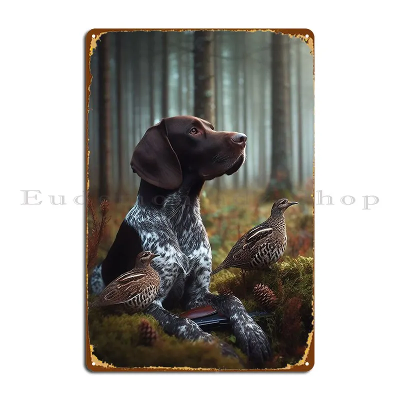 German Shorthaired Pointer Hunting Forest Metal Sign Cinema Design Wall Decor Printed Create Tin Sign Poster