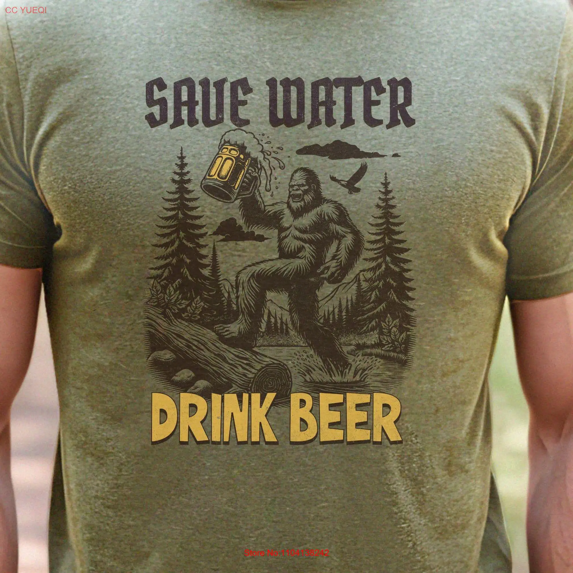 Save Water Drink Beer shirt drinker lover gift for dad brother friend boyfriend birthday Oktoberfest Funny tee Bigfoot