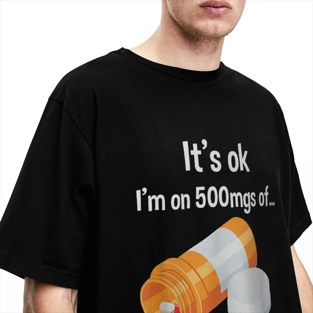 Men\'s It\'s Ok I\'m On 500mg Of Fukitol T Shirts Cotton Clothes Vintage Funny Sarcasm Pills Prescription Tees Plus Size T-Shirt