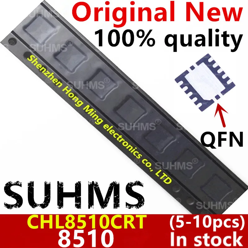 (5-10 قطعة) جديد 8510 CHL8510 CHL8510CRT QFN-10