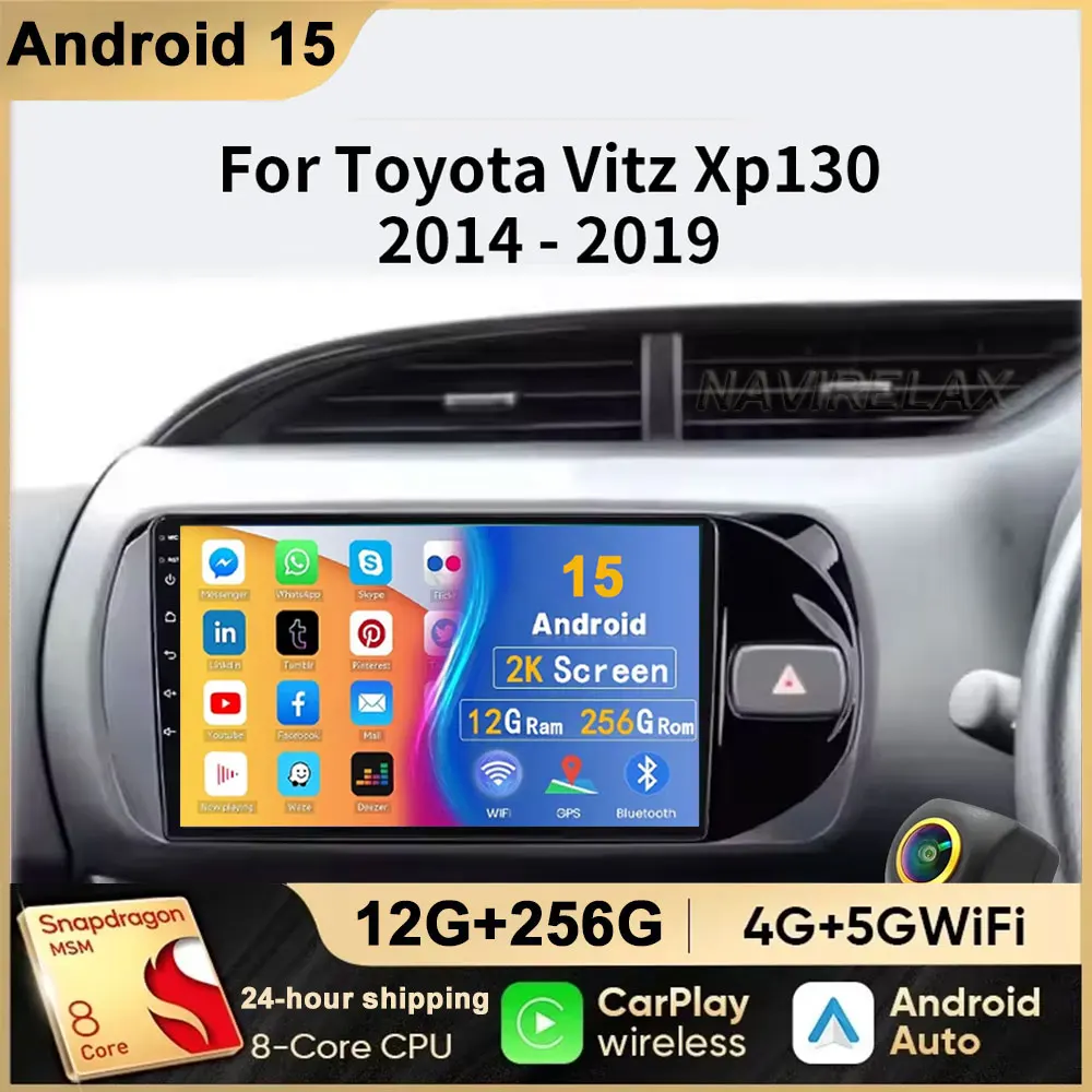 

4G Android 15 Radio For Toyota Vitz 3 XP130 2014 2015 2016 2017-2019 Car stereo Multimedia Player Carplay Auto GPS 2DIN NO DVD