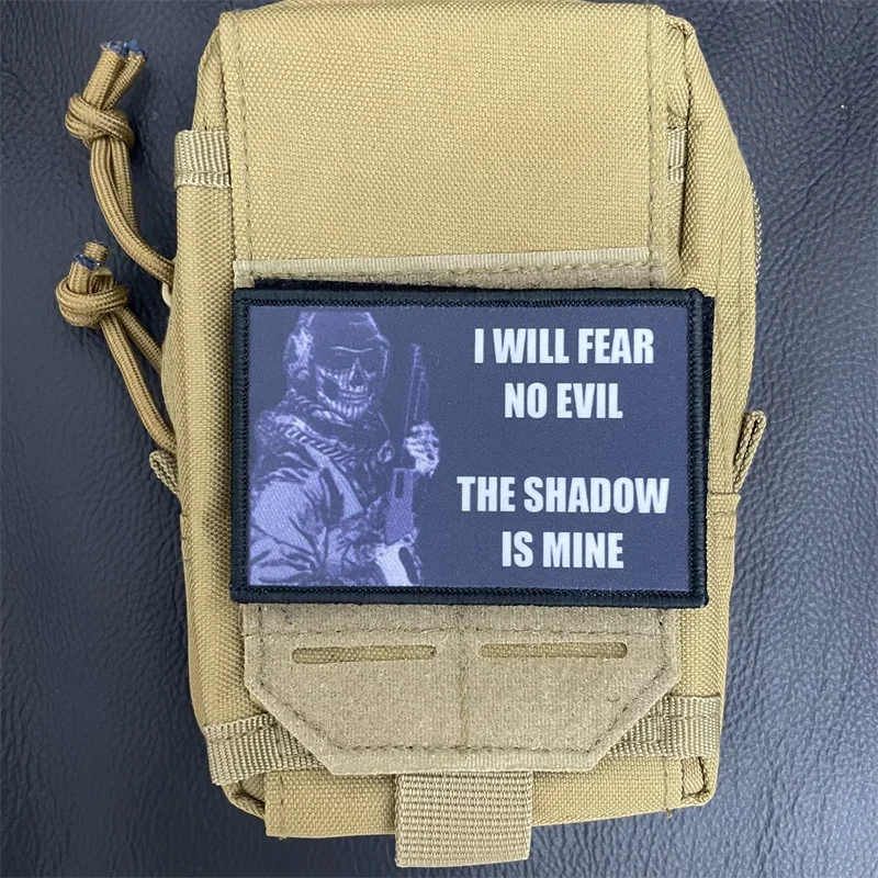 I WILL FEAR NO EVIL Patches for Clothing THE SHADOW IS MINE Tactical Morale Badge Hook Loop Armband Backpack Decoration Sticker