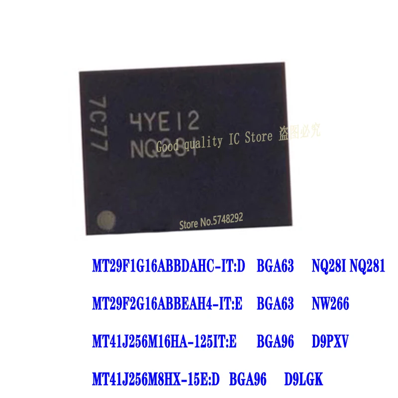 5PCS MT29F1G16ABBDAHC-IT:D NQ28I NQ281 MT29F2G16ABBEAH4-IT:E NW266 MT41J256M16HA-125IT:E D9PXV MT41J256M8HX-15E:D D9LGK