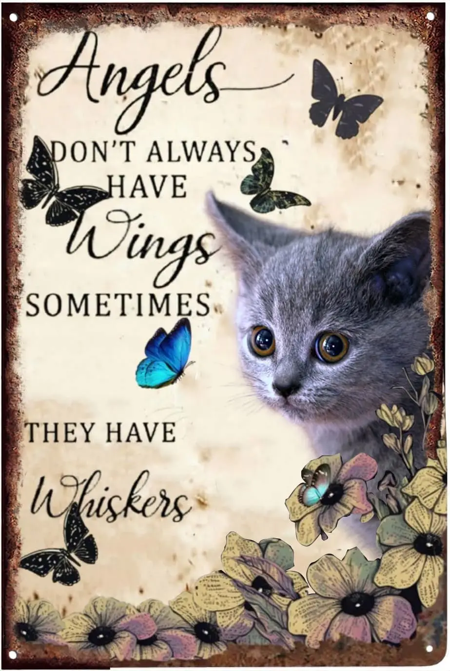 Tin Hanging Picture Angels Don;t Always Have Wings Sometimes They Have Whiskers Tin Sign Vintage Floral Cat Cat Lovers Gift Vint