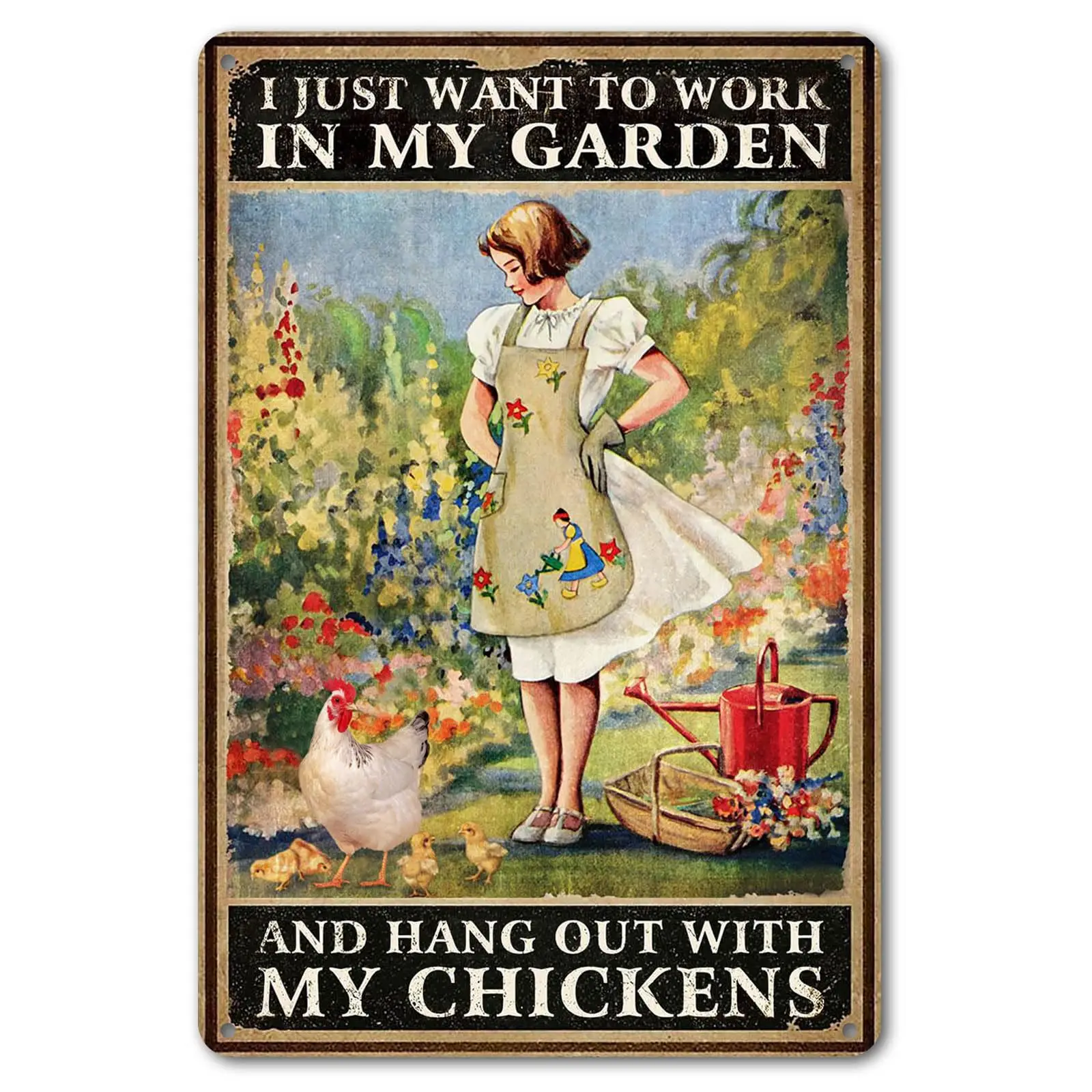 Funny Chicken Sign Chicken Coop Sign Wall Decor I Just Want To Work In My Garden Outdoor And Hang Out With My Chickens ，8