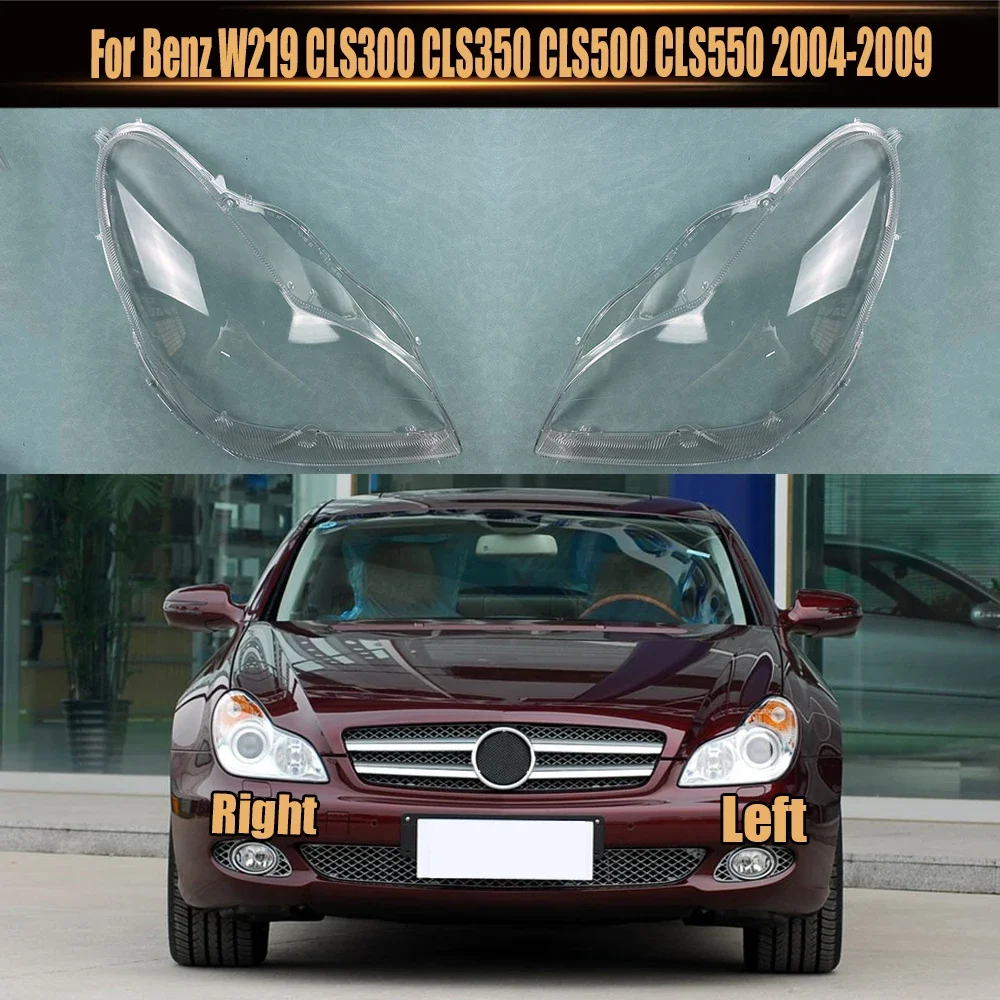 

For Benz W219 CLS300 CLS350 CLS500 CLS550 2004-2009 Front Headlight Cover Lens Transparent Glass Headlamps Lamp Shell Masks