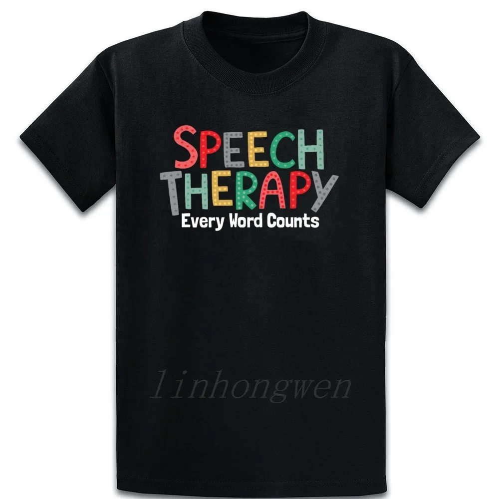 Speech Therapy Language Pathologist Print Gift T Shirt Short Sleeve Casual Size Over Size S-5XL Designer Summer Pictures Male