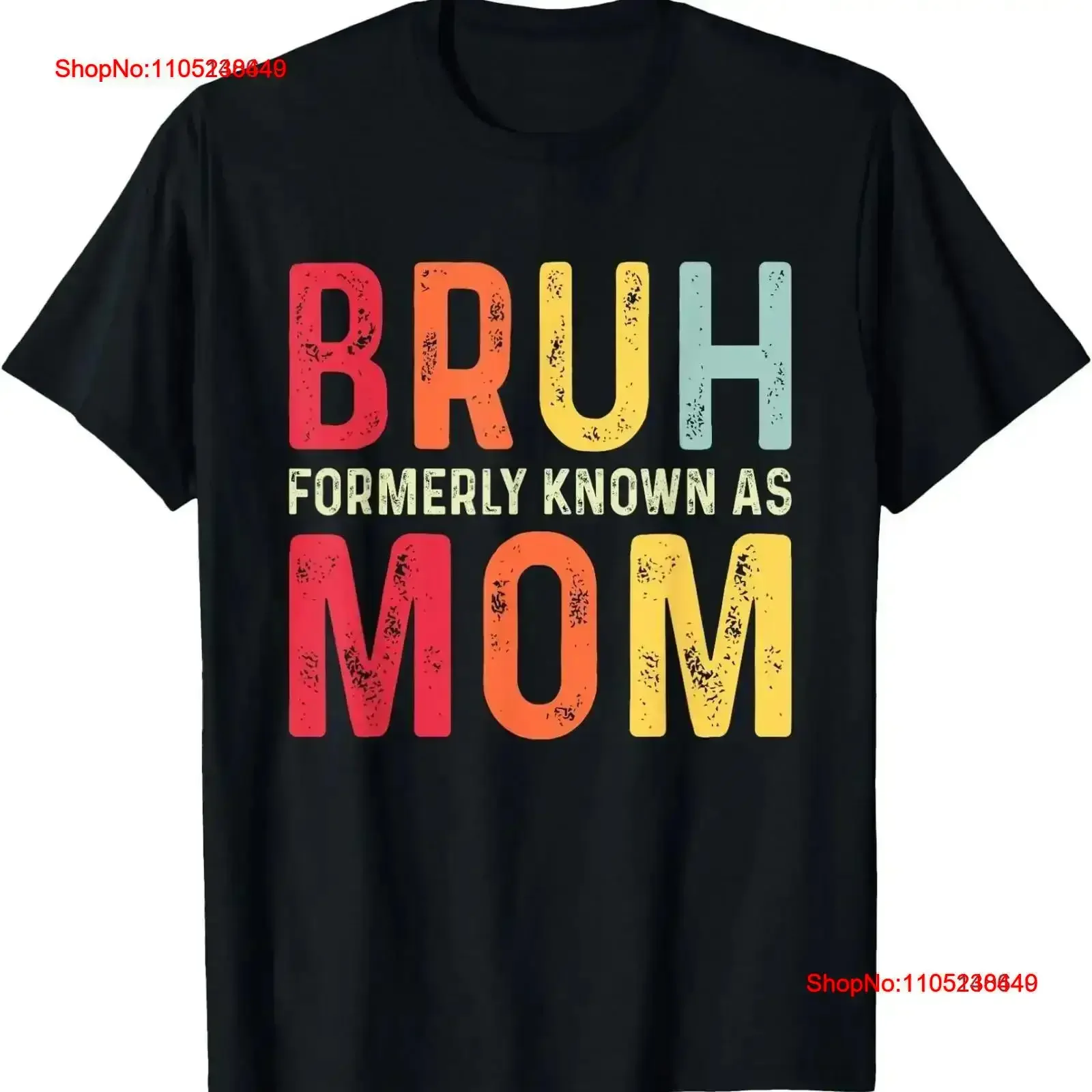 Bruh Formerly Known As Mom Funny Mother's Day T Shirt vintage Washed homme Casual graphic Slightly designer clothes vintage