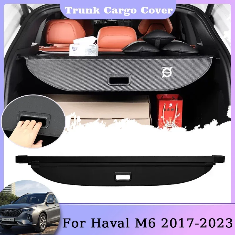 Car Rear Trunk Cargo Cover For Haval M6 2017 2018 2019 2020 2021 2022 2023 Luggage Curtain Shade Shelter Security Accessories