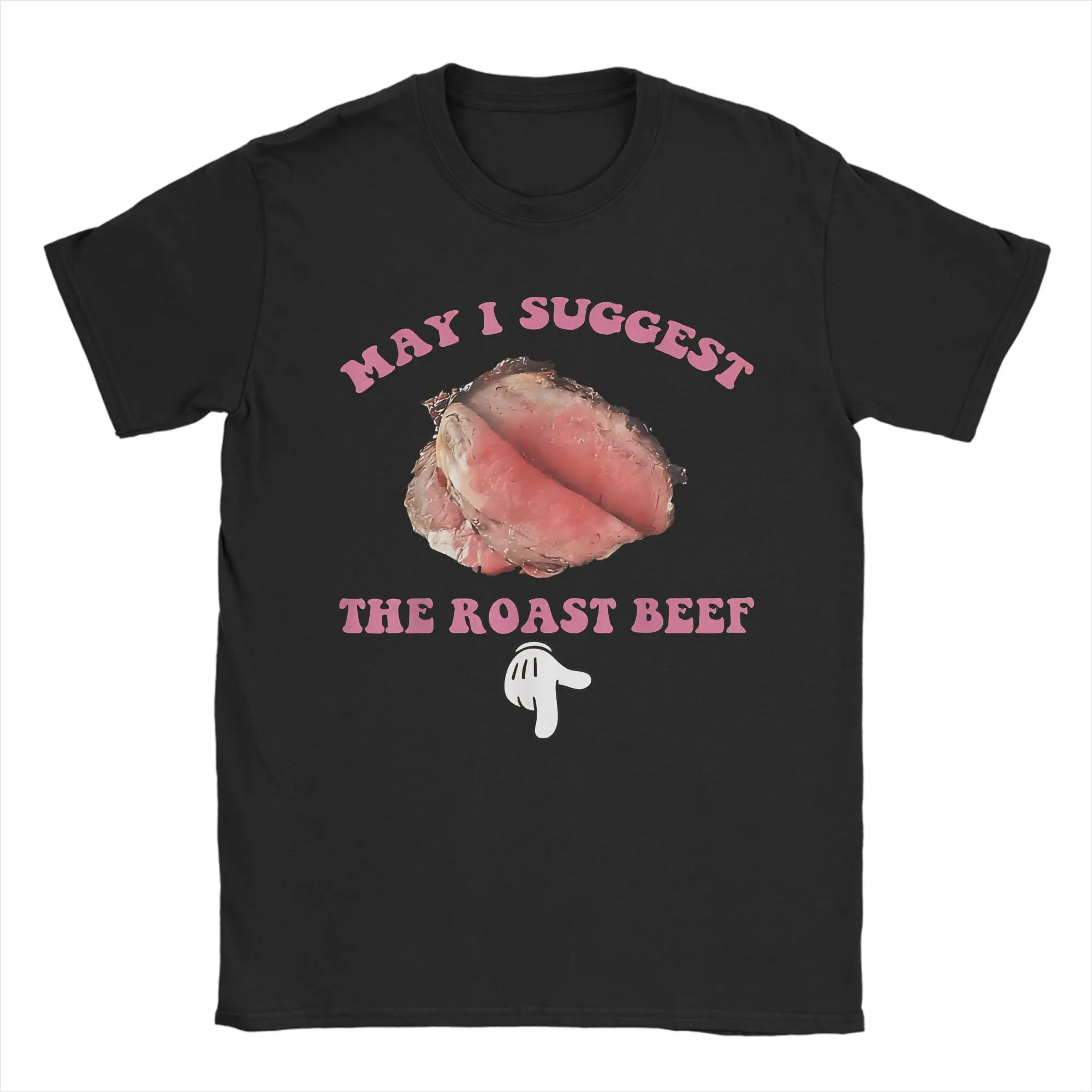 Men May I Suggest The Roast Beef Funny Food T Shirts 100% Cotton Clothing Summer Short Sleeve T-Shirt O-Neck Casual Tee Shirt