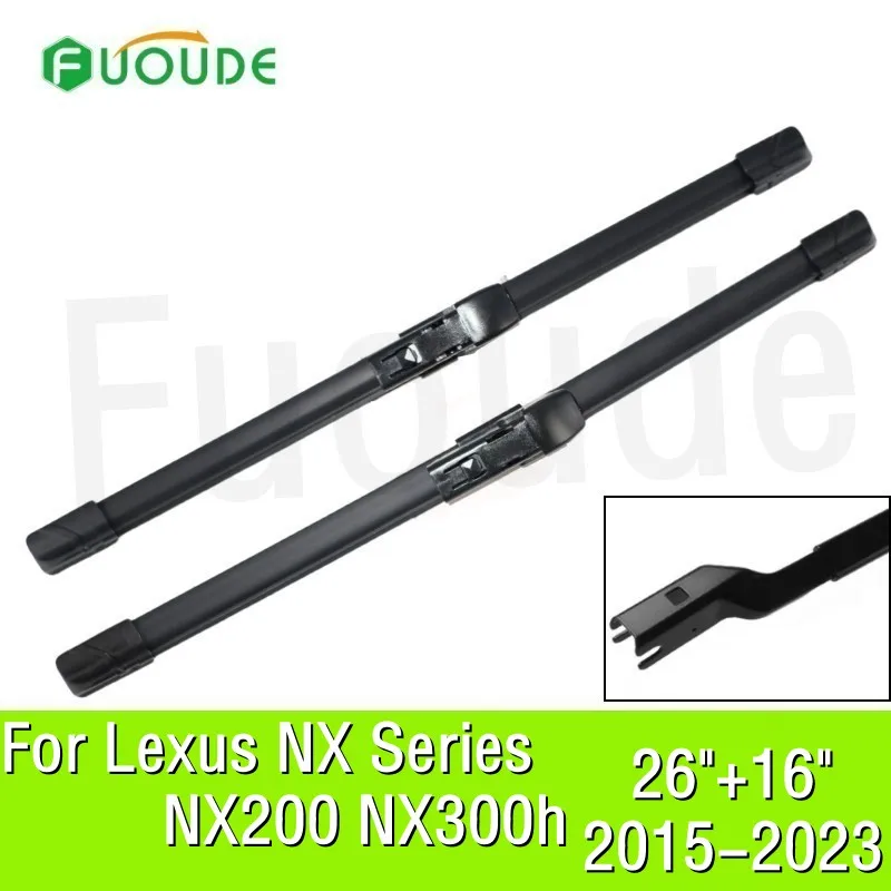 

For Lexus NX Series NX200 NX200t NX300h Wiper Blade 26"+16" Car Windshield Windscreen Rubber 2015 2016 2017 2018 2019 2020-2023