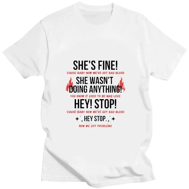 Fun Tay Lor Concert She Fine She Wasnt Do Anything Printed T-shirt Men's and Women's Casual T-shirt