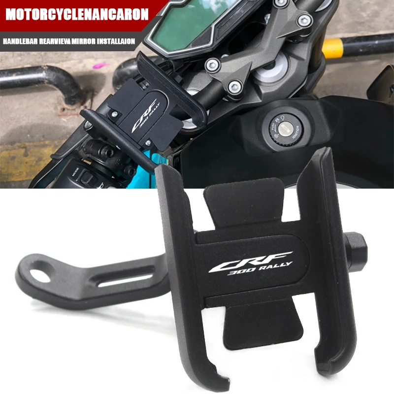 Use on Handlebar or Rearview Mirror Mobile Phone Holder For CRF300L Rally CRF 300L Rally 2023 Motorcycle GPS Stand Bracket