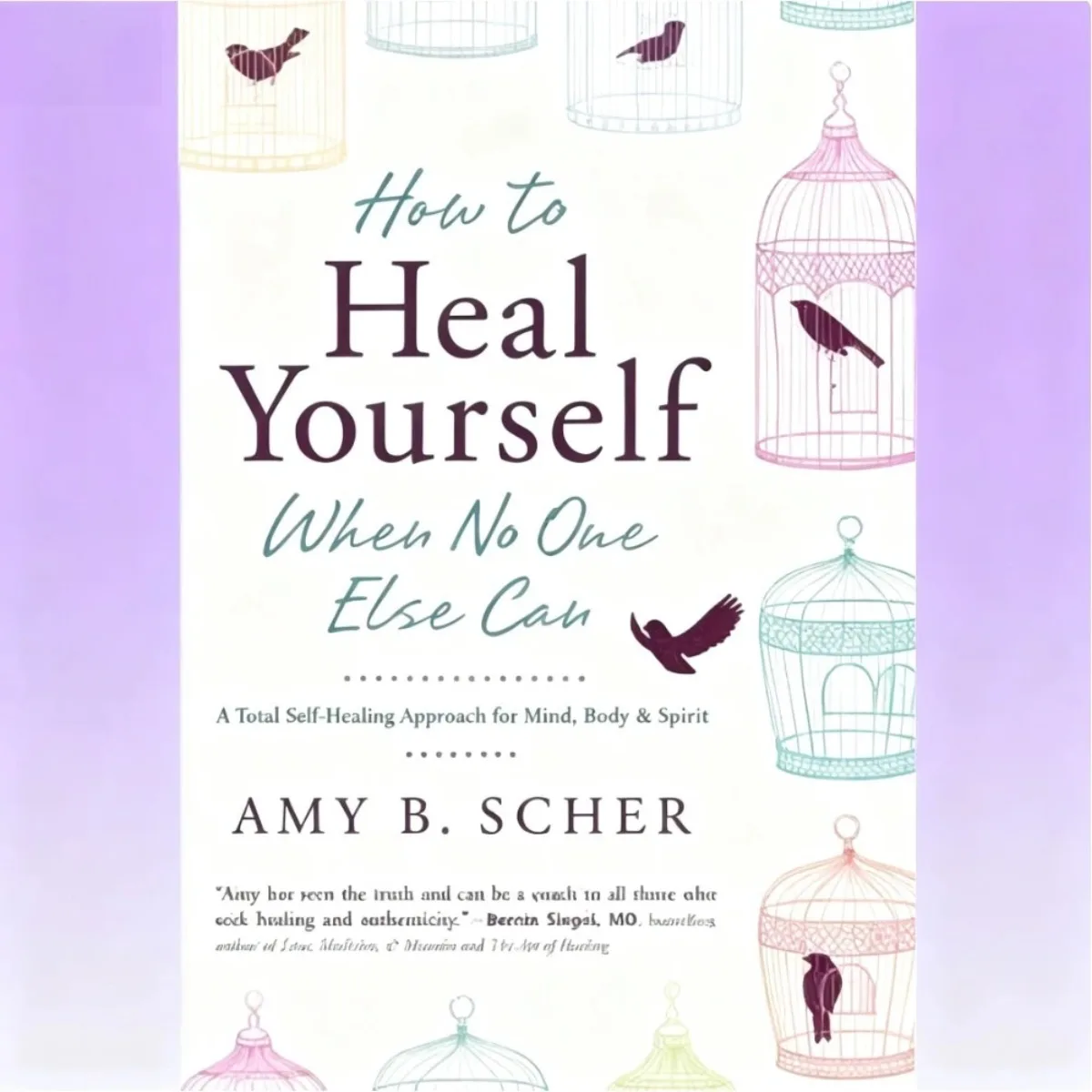 كيفية شفاء نفسك عندما لا أحد آخر من تأليف إيمي مورين |   الشفاء الذاتي والعافية العقلية النسخة الإنجليزية كتاب الصحة المساعدة الذاتية