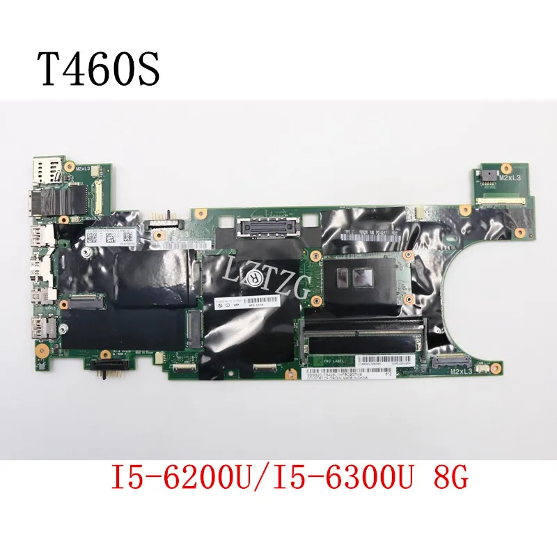 Used For Lenovo ThinkPad T460s Laptop Motherboard CPU I5-6200U/6300U UMA 8G FRU 00JT947 00JT951 00JT953 00JT948 00UR999 00UR998