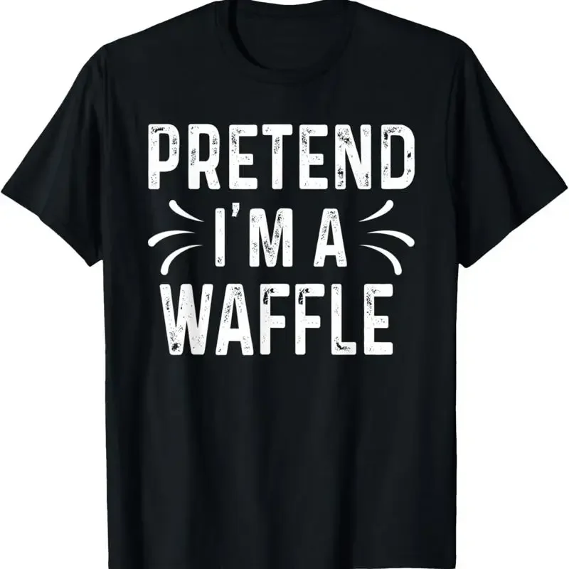 Sarcastic Quote Halloween Costume Pretend I'M A Waffle T Shirt