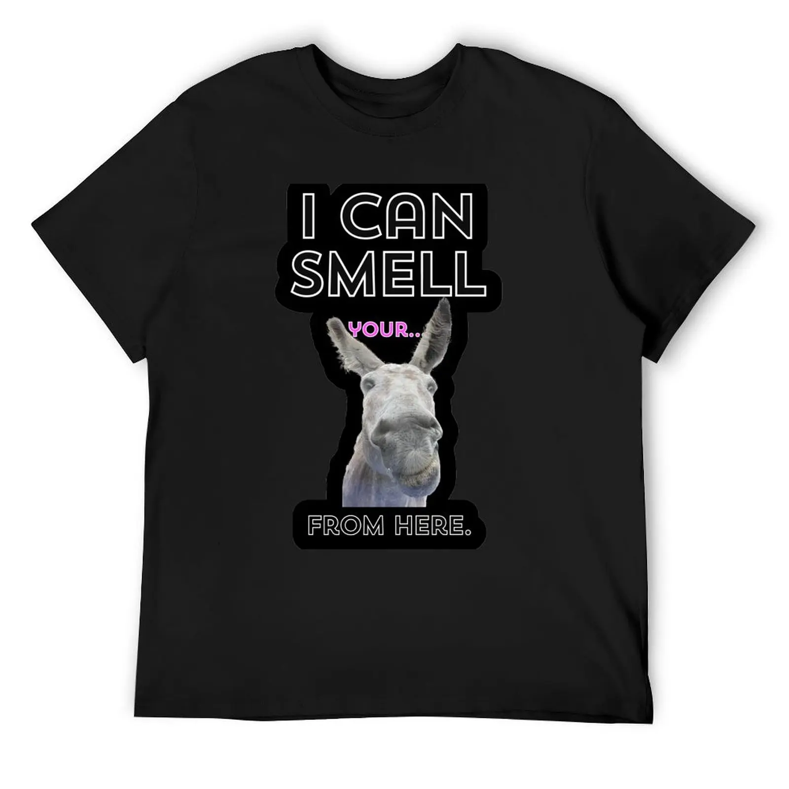 Peaceful Pastures Donkey Rescue I Can Smell Your ... From Here T-Shirt shirts graphic anime t shirts sweat mens cotton t shirts