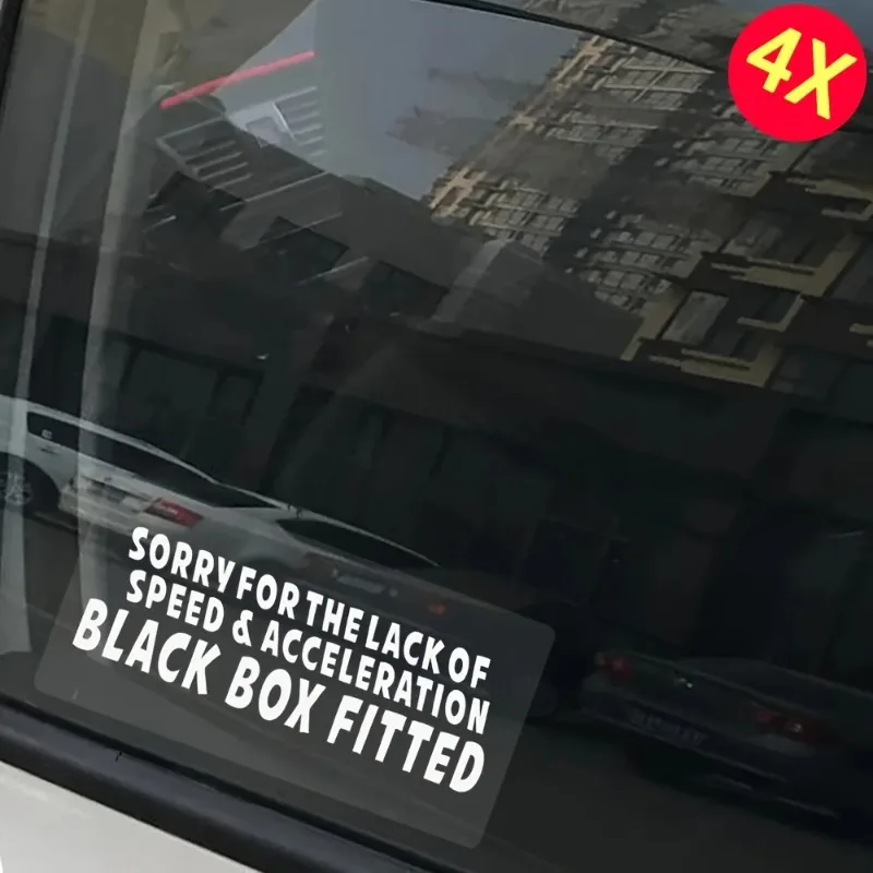 4X Sorry for the Lack of Speed and Acceleration Black Box Fitted Stickers On Clear Car Truck Van Bus Coach Train Taxi 10x5cm PVC