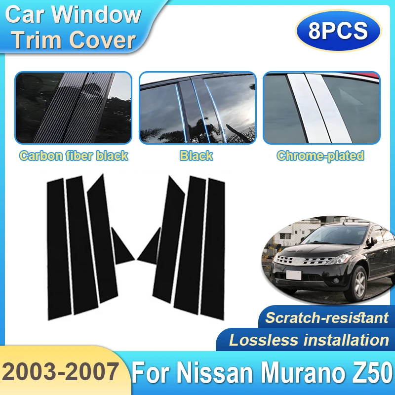 

8PCS Car Center Pillar Sticker For Nissan Murano Z50 2003-2007 2006 Window Trim Covers B C Column Post Door Decal Accessories