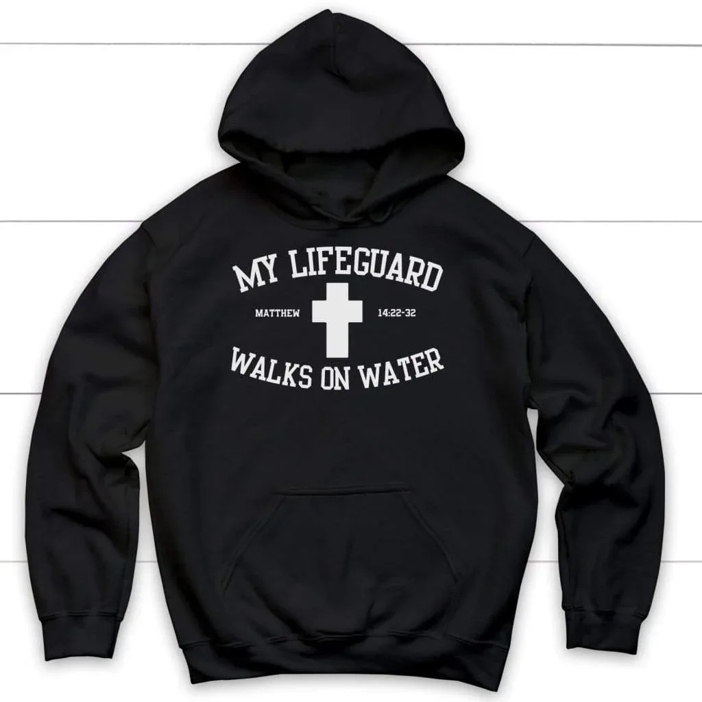 

My Lifeguard Walks on Water Hoodie Men's and Women's Long Sleeve Sweatshirt Pullover Tops Sportswear Streetwear Men Clothing