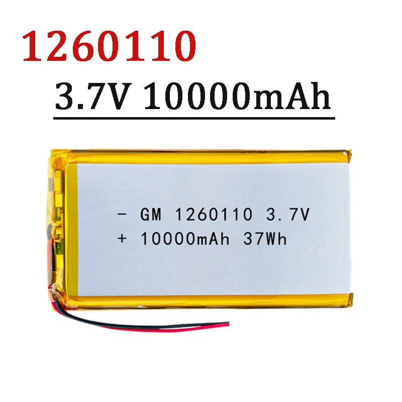 

High Qulity 3.7V 10000mAh 1260110 Rechargeable Polymer Batteries Lipo Li-Po For Toy Power Bank GPS Laptop Camping Lights Diy