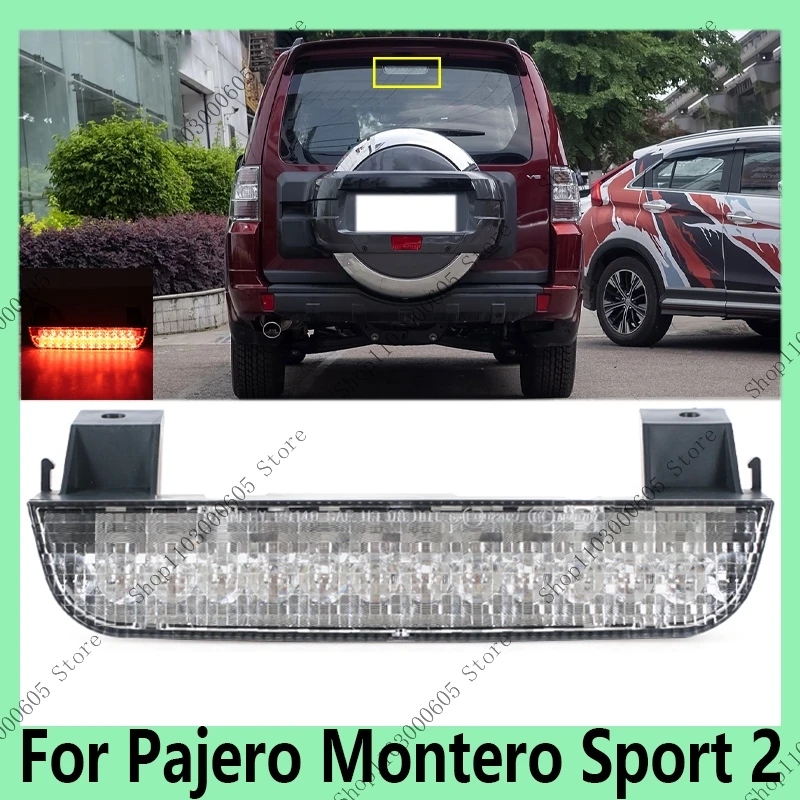 

For Pajero Montero Sport 2 Automobile Accessories LED Rear High Brake Light Trunk Door Middle Signal Light 8334A091 8334A092