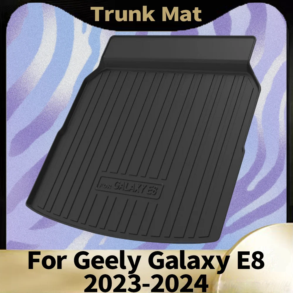 

For Geely Galaxy E8 2023-2024 Auto Car Cargo Liner All-Weather TPE Non-slip Trunk Mat Waterproof Tray Trunk Carpet Accessory