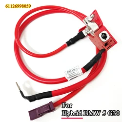 New 61126998059 Positive Battery Fuse Cable For Hybrid BMW 5 G30 Car Accsesories Cable Battery Connector Cable Plus 6998059