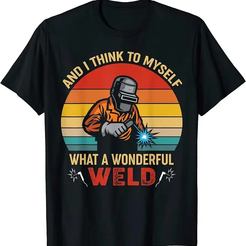 New Limited Retro And I Think To Myself What A Wonderful Weld Welding T Shirt