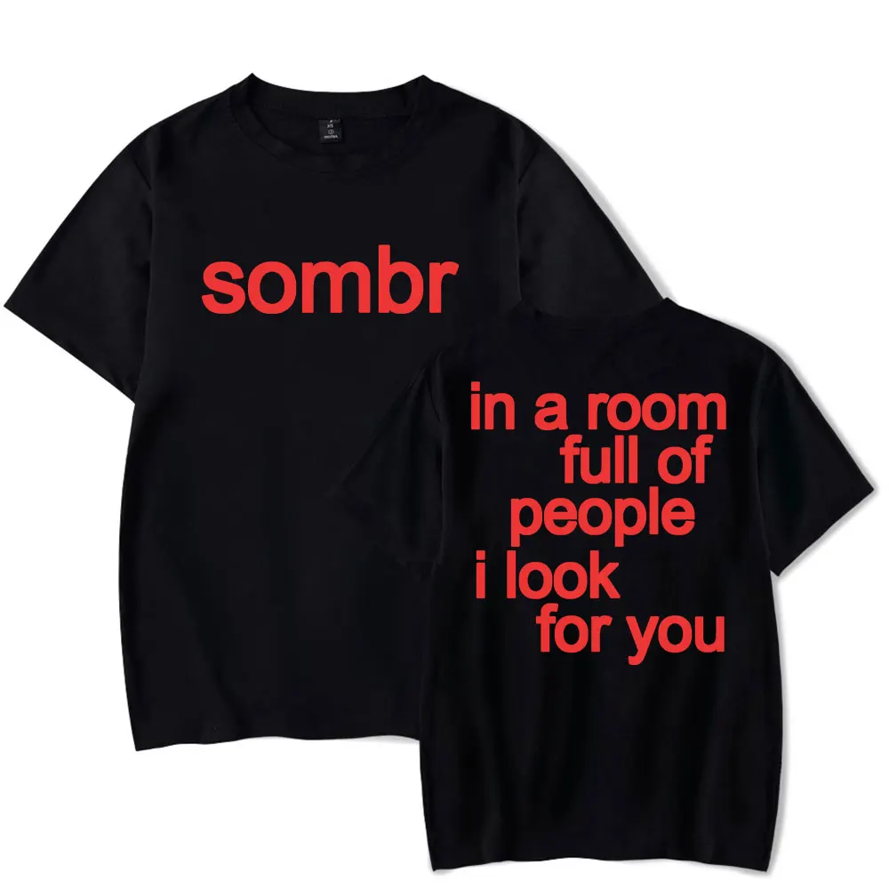 Sombr Merch 12 a 12 en una habitación llena de personas me veo para ti Camiseta Merch Camiseta Merch Hombres Camiseta de manga corta Camisetas unisex Ropa