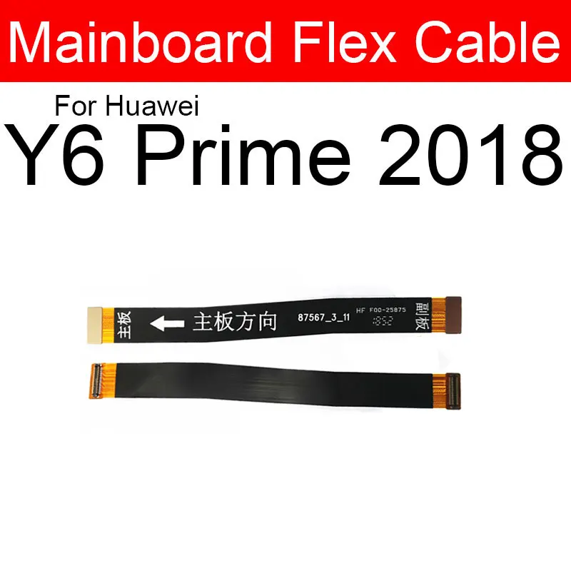 Motherboard Mainboard Flex Cable For Huawei Y5 Y6 Y7 Y9 GR5 Pro Prime 2017 2018 2019 Main Board LCD Flex Ribbon Repair Parts