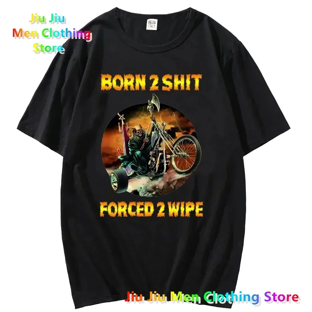 Cool Anime Skul The Born To Shlt Forced 2 Wipe Print O-Neck TShirt Retro Hip Hop Clothing Unisex Casual T-Shirt graphic t shirts