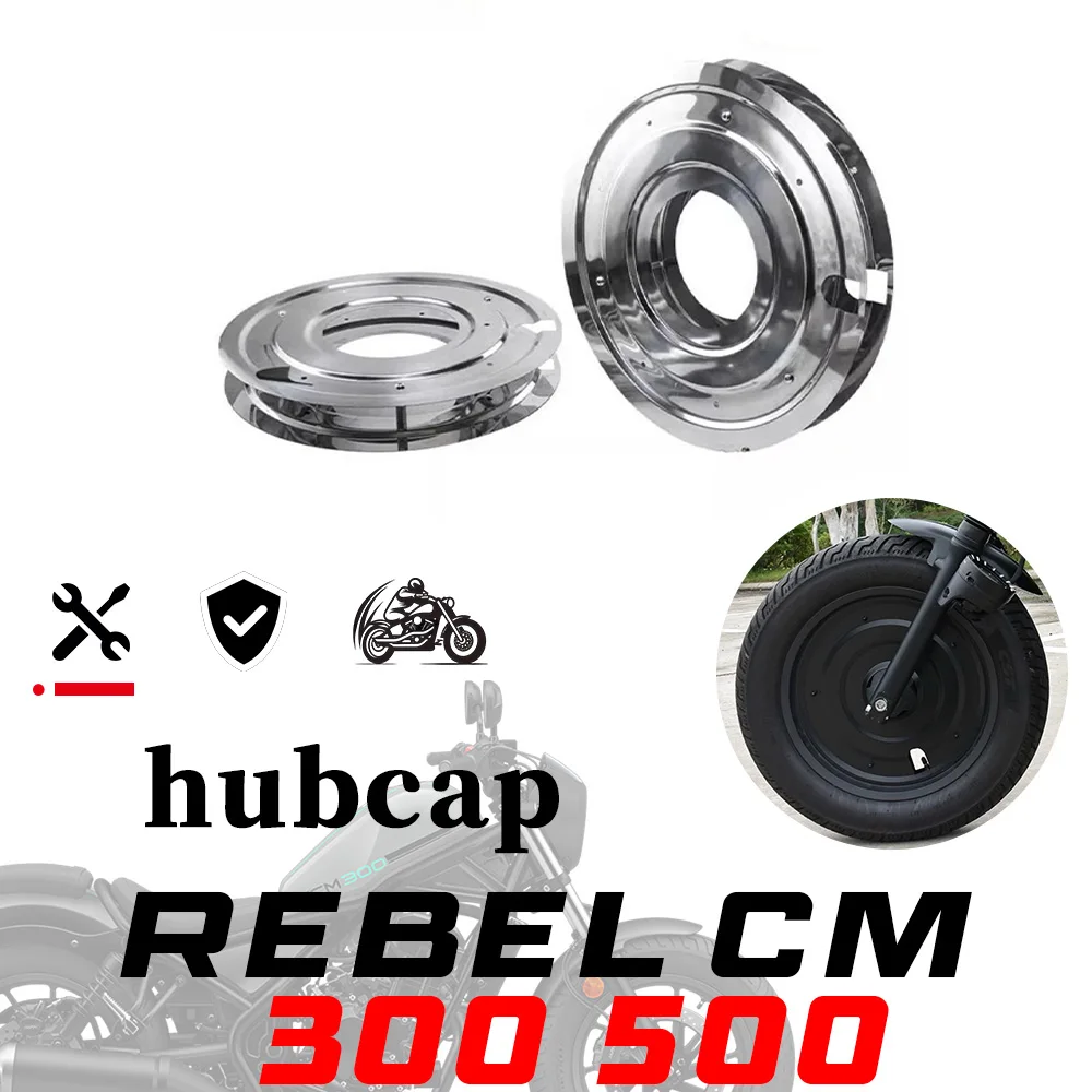 

For HONDA Rebel CM300 CM500 Motorcycle modification: enclosed hubcaps and stainless steel wheel covers honda rebel cm300 cm500