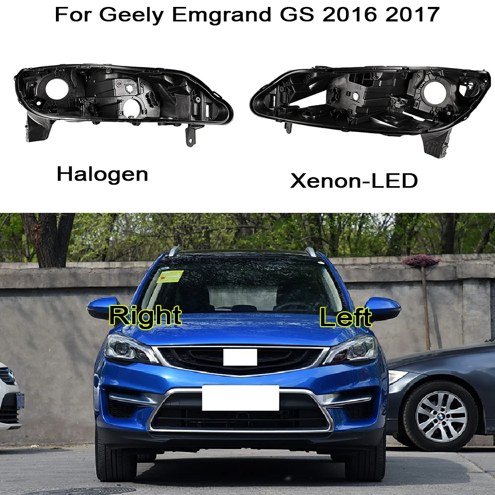 

For Geely Emgrand GS 2016 2017 Xenon/LED/Halogen Headlight Base Headlamp House Car Rear Base Auto Headlight Back House