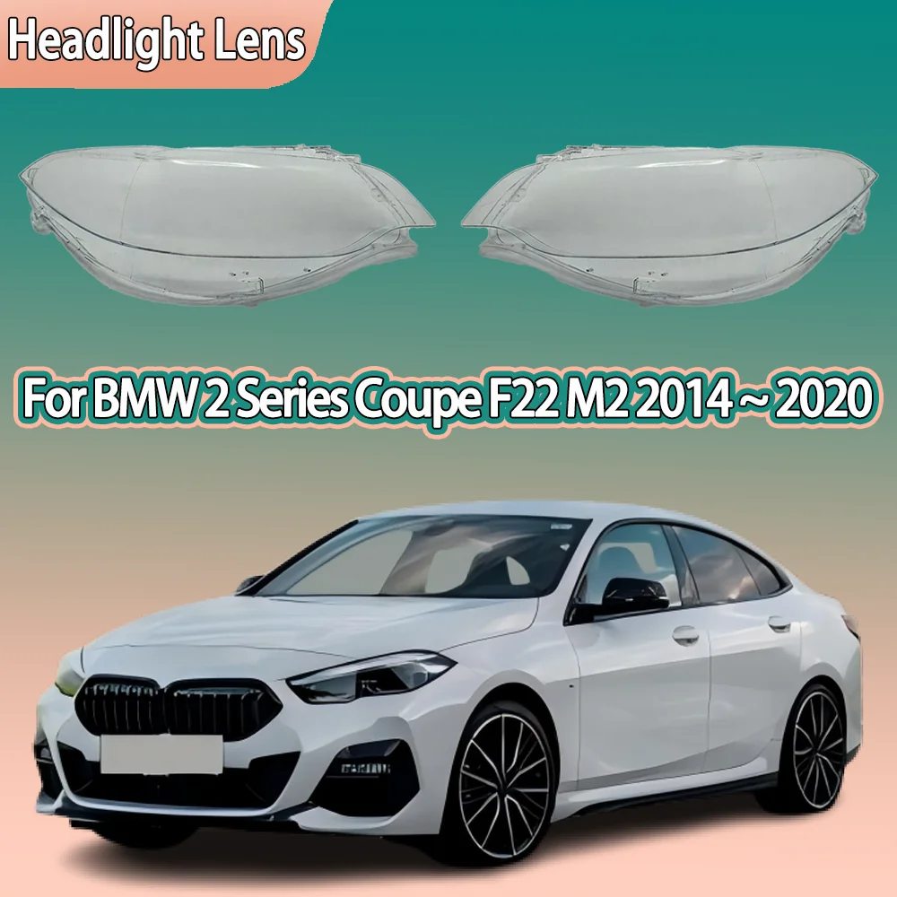

Headlamp Cover Headlight Shell Lens Plexiglass Lampshade For BMW 2 Series Coupe F22 M2 2014 2015 2016 2017 2018 2019 2020
