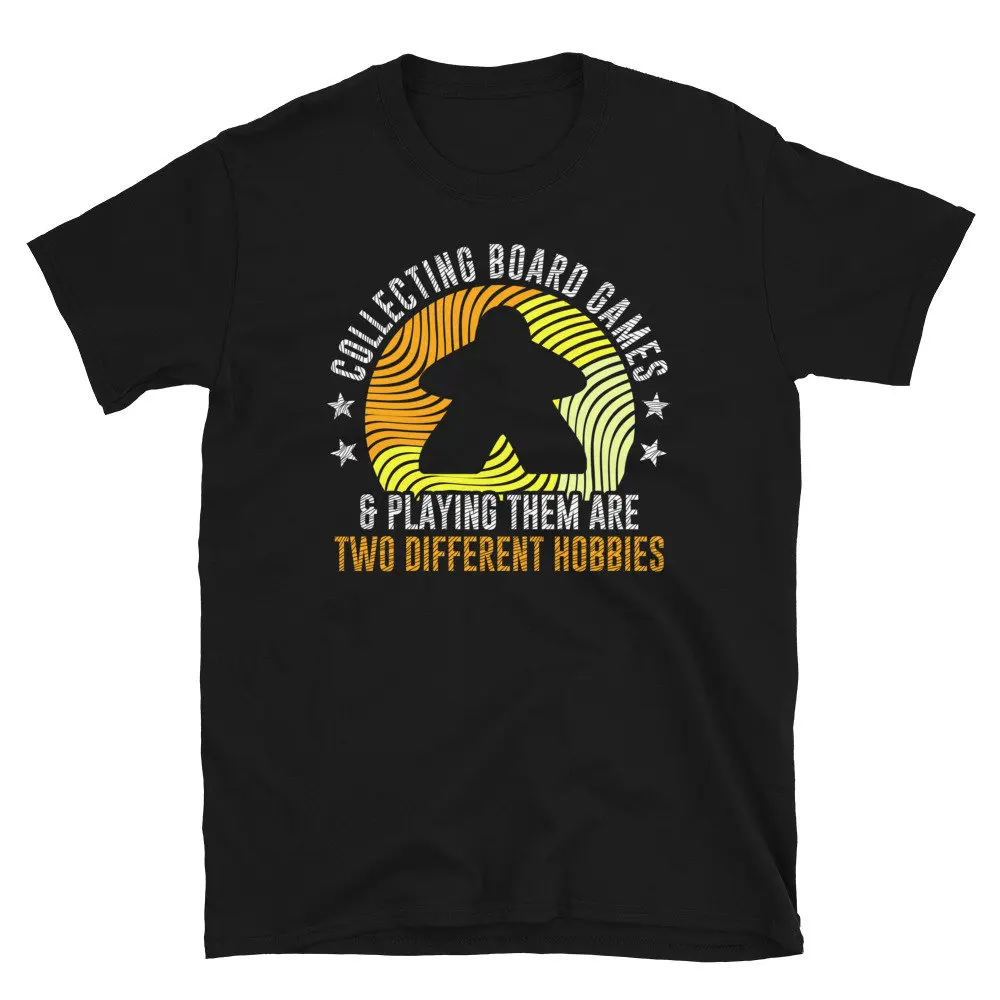 collecting board games and playing them are two different hobbies funny meeple design by geek on fleek home of the table T shirt