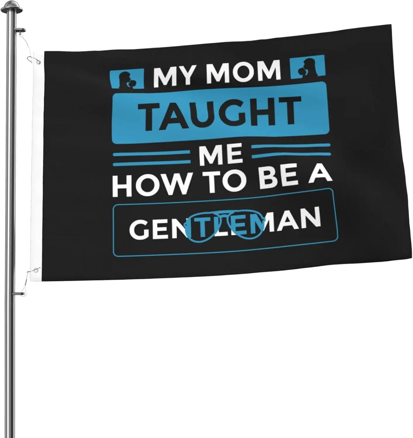 Flagicts 100% Polyester My Mom Taught Me How To Be A Gentleman Flag