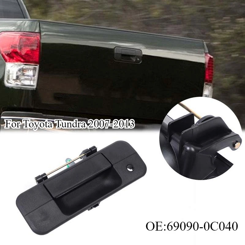

For Toyota Tundra 2007-2013 Car Rear Tailgate Latch Handle Replacement Parts 69090-0C040 Auto Accessories
