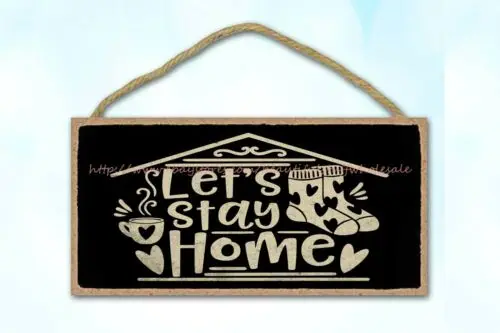 living room wall decor lets stay home inspirational quote wood sign