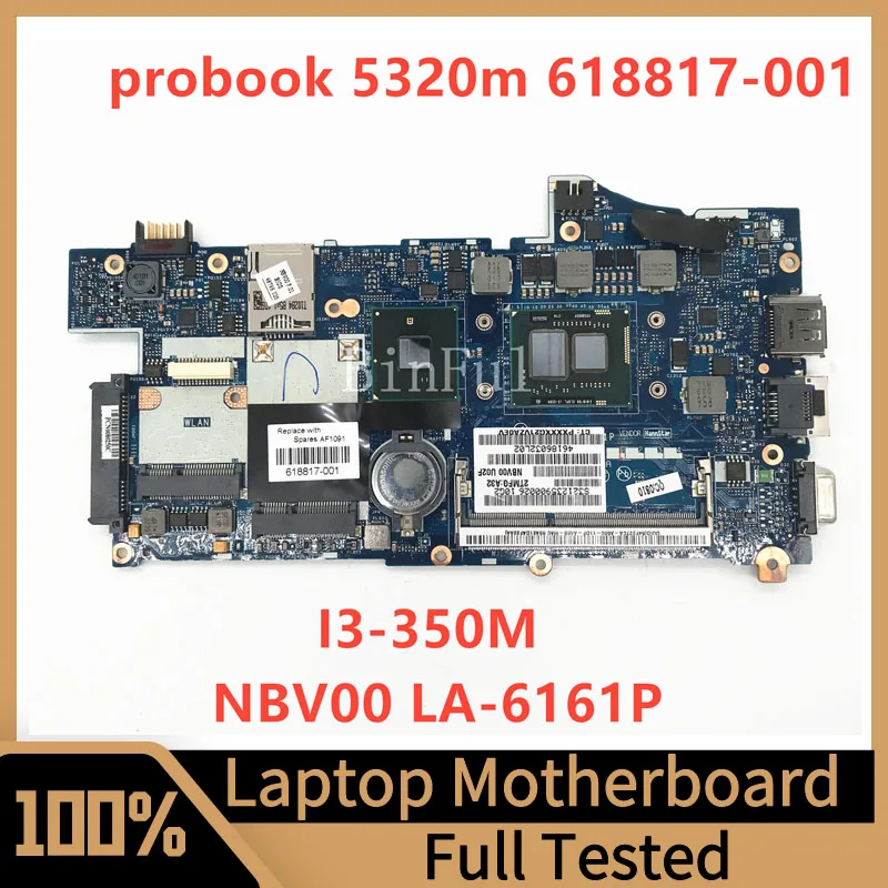 

618817-001 618817-501 618817-601 Mainboard For HP 5320M Laptop Motherboard NBV00 LA-6161P With SLBPL I3-350M CPU 100% Tested OK