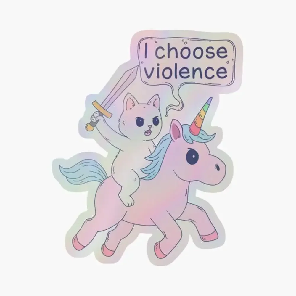 

Angry Cat Riding Unicorn I Choose Violence Meme Holographic Sticker for Laptop Decor Bedroom Car Cute Cartoon Art Fashionable Pu