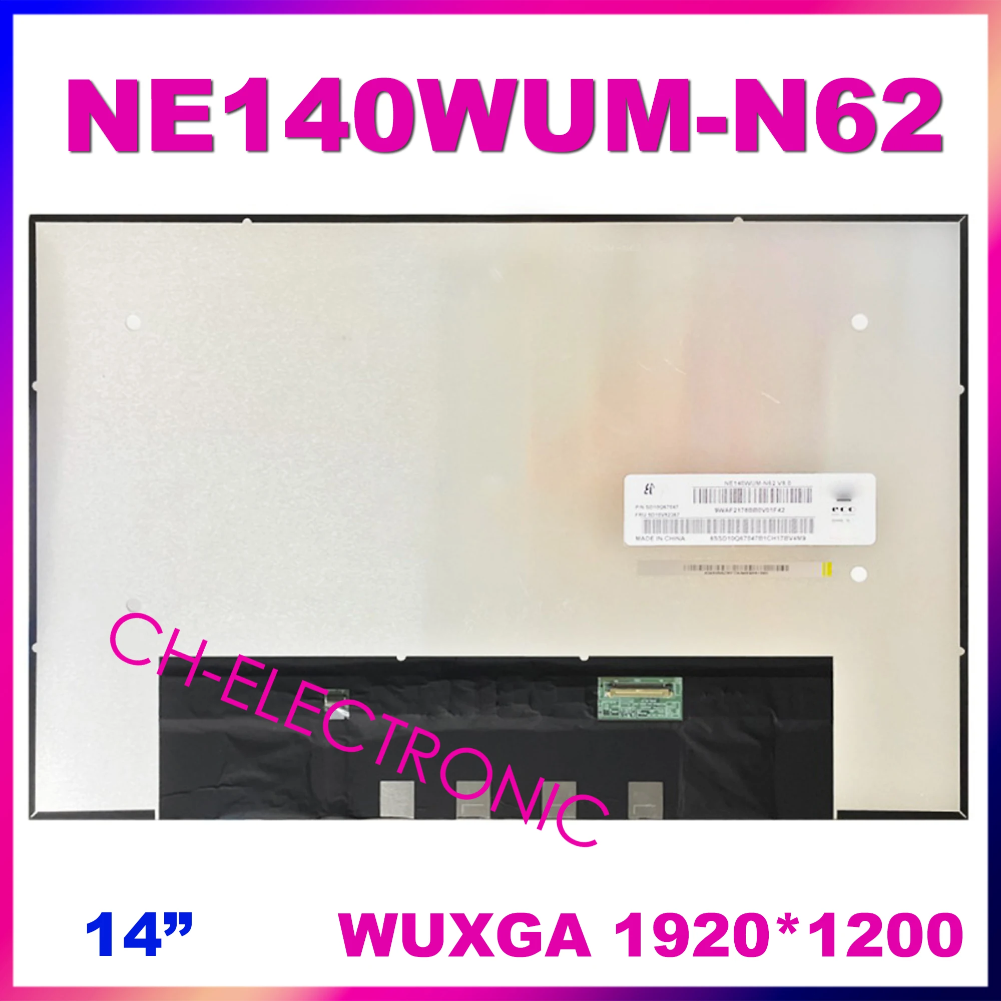 

5D10V82366 5D10V82367 для NE140WUM-N62 V8.0 Φ 14,0 "WUXGA Laptop LCD EDP 30PINS 1920X1200