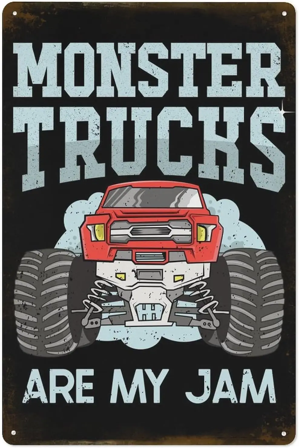 Monster Trucks are my Jam Metal Tin Sign Poster 8”×12” Painting Sign Funny Wall Vintage Art Decor Retro Plaque For Home Bar sign