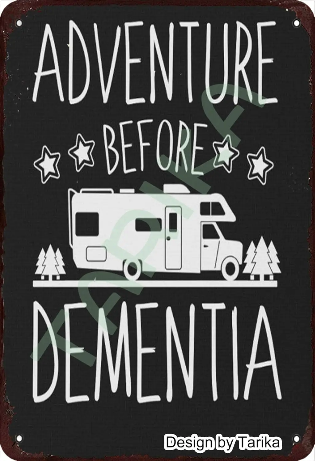 Camper Metal Signs Vintage Outdoor Plaque Decoration Adventure Before Dementia Tin Posters Home Party Room Wall Decor 12x16 Inch