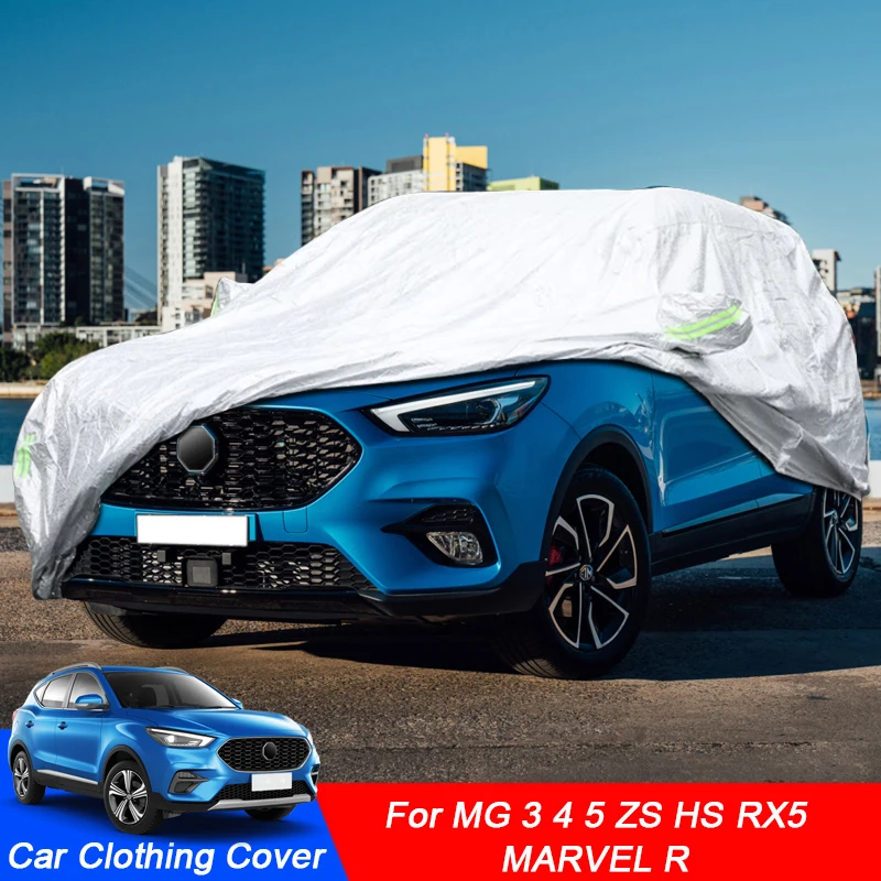 Full Car Cover Rain Frost Snow Dust Waterproof Protect Anti UV CoverFor MG 3 4  5 EV Sedan HS MARVEL R RX5 ZS EV ASTOR 2017-2025