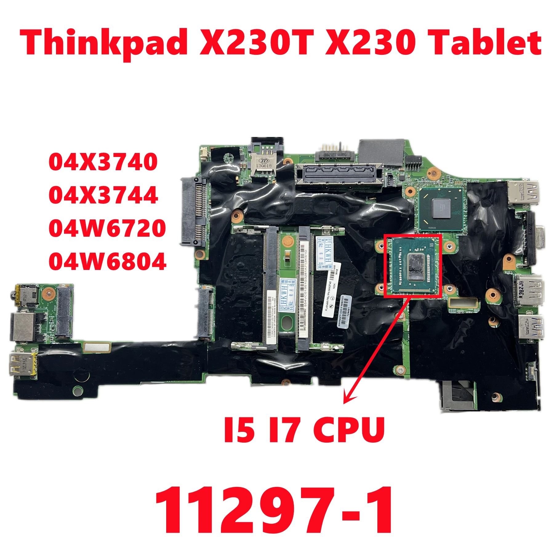 

FRU:04X3740 04X3744 04W6720 04W6804 For Lenovo Thinkpad X230T X230 Tablet Laptop Motherboard 11297-1 With i5 I7 CPU 100% Test OK